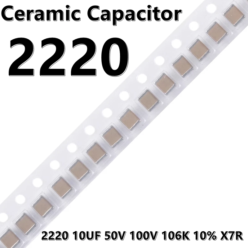 (2шт) 2220 10 МКФ 50 В 100 В 106 К 10% X7R 5750 SMD Керамический конденсатор